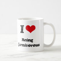 I love Being Carnivorous Mugs