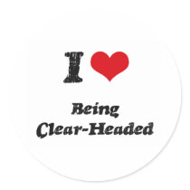 I love Being Clear-Headed Stickers