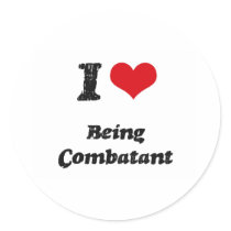 I love Being Combatant Stickers