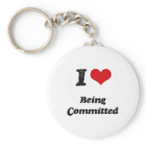 I love Being Committed Keychains
