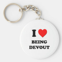 I Love Being Devout Key Chains