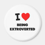 I love Being Extroverted Magnet
