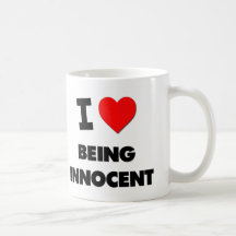I Love Being Innocent Coffee Mugs