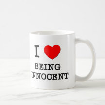 I Love Being Innocent Mug