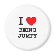 I Love Being Jumpy Magnets