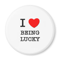 I Love Being Lucky Refrigerator Magnet