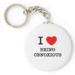 I Love Being Obnoxious Keychain