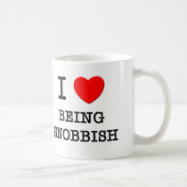I Love Being Snobbish Coffee Mugs