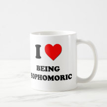 I love Being Sophomoric Mugs