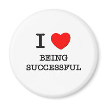 I Love Being Successful Refrigerator Magnets