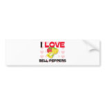 I Love Bell Peppers Bumper Stickers