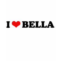 I LOVE BELLA / I HEART BELLA t-shirts by heartshirts I LOVE BELLA / I HEART BELLA t-shirts