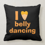 I Love Bellydancing Heart Torso Fun Custom Pillow