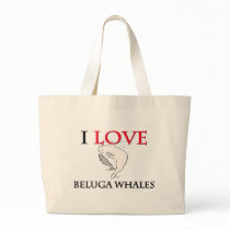 I Love Beluga Whales bags by tshirtshirts I Love Beluga Whales bags