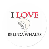 I Love Beluga Whales Round Stickers