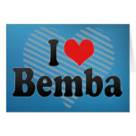 I Love Bemba Greeting Card