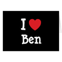 I love Ben heart custom personalized Card