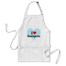 I love Benchpress Aprons