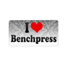 I love Benchpress Labels