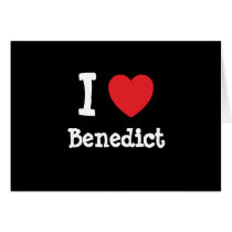 I love Benedict heart custom personalized cards