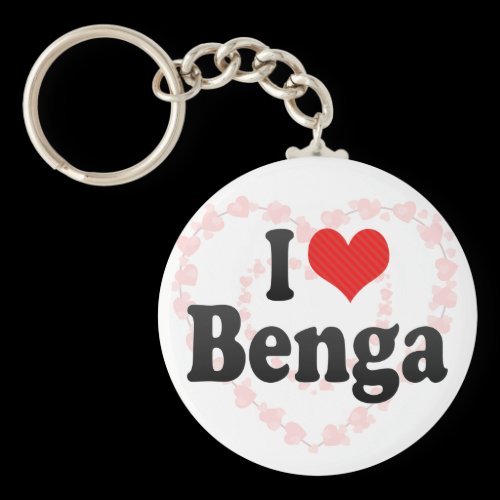 I Love Benga Key Chain