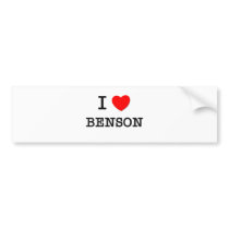 I Love Benson Bumper Sticker