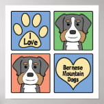 I Love Bernese Mountain Dogs Posters