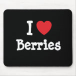 I love Berries heart T-Shirt Mouse Pads