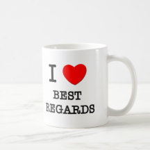 I Love Best Regards Mug