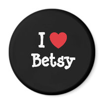 I love Betsy heart T-Shirt Magnet