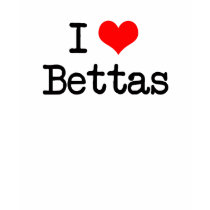I Love Bettas for Light Colored Shirts