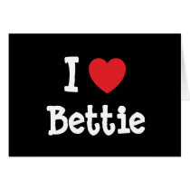 I love Bettie heart T-Shirt cards