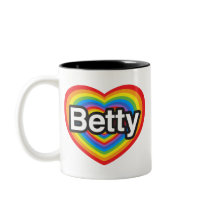 I love Betty. I love you Betty. Heart Coffee Mug