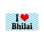 I Love Bhilai, India. Mera Pyar Bhilai, India Personalized Address Label