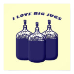 I Love Big Jugs Print
