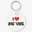 I Love Big Uns Keychain by MyLoveStore I Love Big Uns Keychain