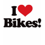 I Love Bikes! Shirts