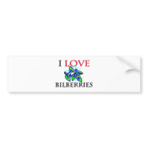 I Love Bilberries bumper stickers