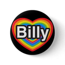 I love Billy. I love you Billy. Heart Buttons