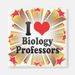 I Love Biology Professors Fridge Magnets