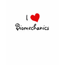 I Love Biomechanics t-shirts