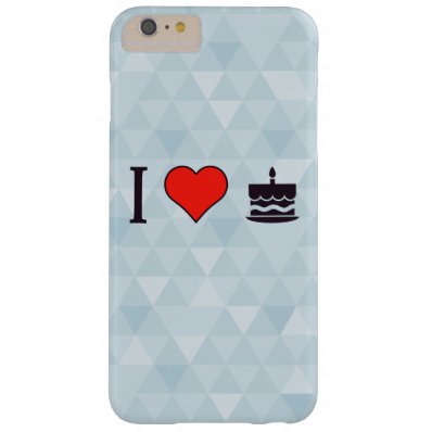 I Love Birthday Cake Barely There iPhone 6 Plus Case