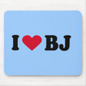 I LOVE BJ mousepads