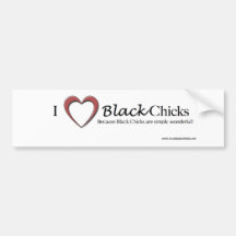 I Love Black Chicks Bumper Sticker