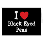 I love Black Eyed Peas heart T-Shirt Cards