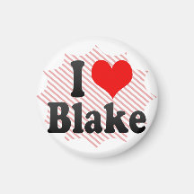 I love Blake Fridge Magnets