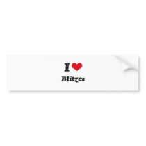 I Love BLITZES Bumper Sticker