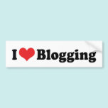 I Love Blogging Bumper Sticker