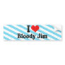 I Love Bloody Jim Bumper Stickers