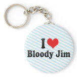 I Love Bloody Jim Keychain